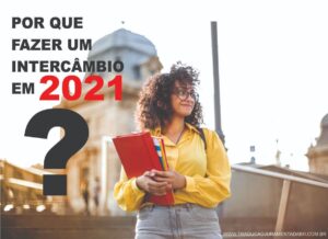 Porque fazer um intercâmbio em 2021 (Na imagem tem uma mulher segurando alguns cadernos e no fundo tem uma catedral.
